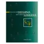 Practising The Dhamma With A View To Nibbana