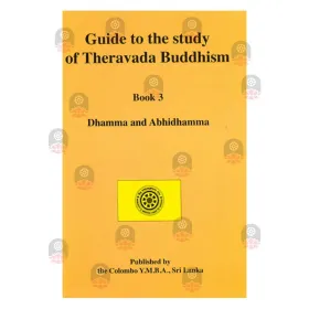 Guide to the study of the Theravada Buddhism - Book 3