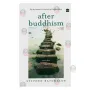 After Buddhism | Books | BuddhistCC Online BookShop | Rs 3,850.00