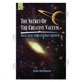 The Secret Of The Creative Vacuum