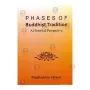 Phases Of Buddhist Tradition - A Historical Perspective | Books | BuddhistCC Online BookShop | Rs 230.00