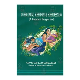 Overcoming Sleepiness A Sleeplessness (A Buddhist Perspective)