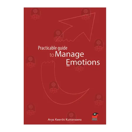 Practicable Guide To Manage Emotions | Books | BuddhistCC Online BookShop | Rs 800.00