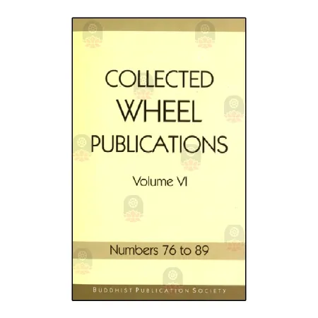 Collected Wheel Publications volume VI | Books | BuddhistCC Online BookShop | Rs 450.00