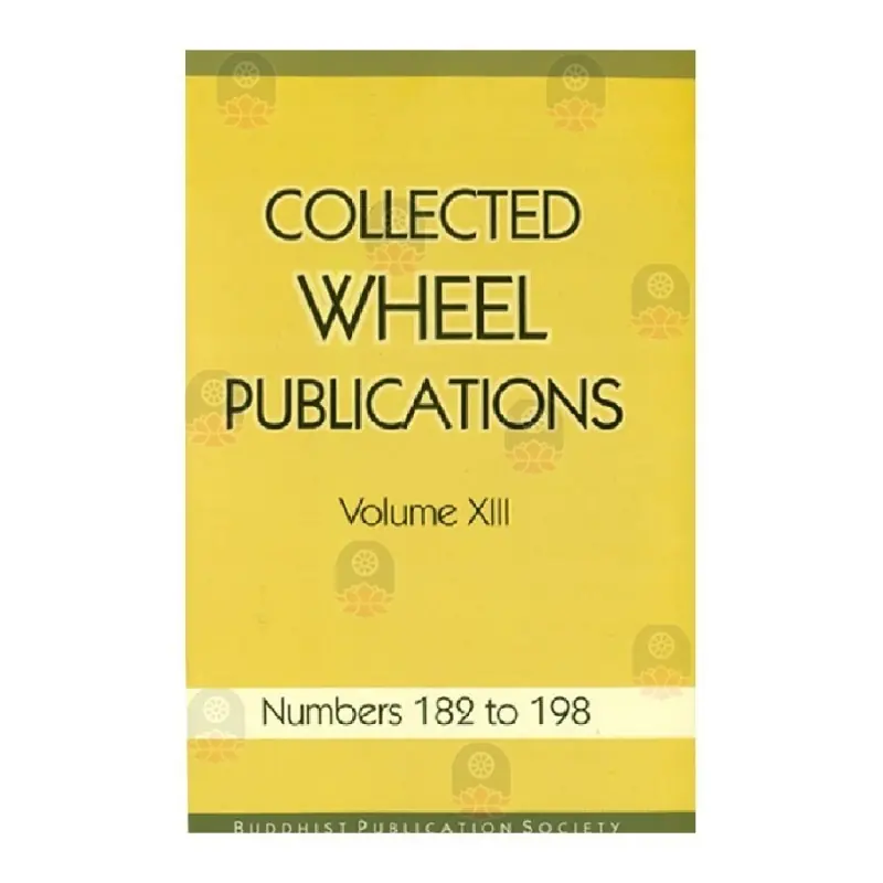 COLLECTED WHEEL PUBLICATIONS Volume XIII|BuddhistCC Online BookShop|Rs 550.00|
