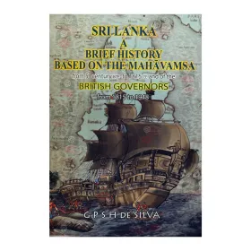 Sri Lanka A Brief History Based On The Mahavamsa