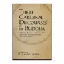 Three Cardinal Discourses Of The Buddha | Books | BuddhistCC Online BookShop | Rs 80.00