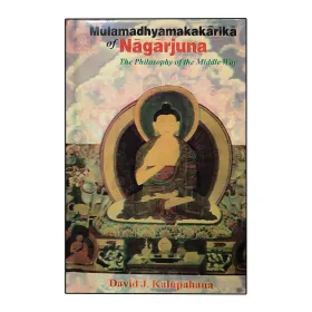 Mulamadhyamakakarika Of Nagarjuna