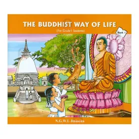 The Buddhist Way Of Life (For Grade 1 Students)