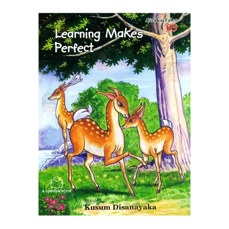 Learning Makes Perfect - Jataka Tales 03 | Books | BuddhistCC Online BookShop | Rs 250.00