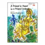 A Friend in Need is a Friend Indeed - Jataka Tales 06 | Books | BuddhistCC Online BookShop | Rs 250.00