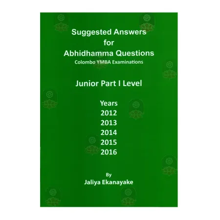 Junior Part 1-Suggested Answers For Abhidhamma Questions | Books | BuddhistCC Online BookShop | Rs 180.00
