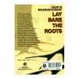 Lay Bare The Roots