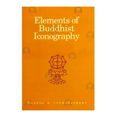 Elements of Buddhist Iconography | Books | BuddhistCC Online BookShop | Rs 2,990.00